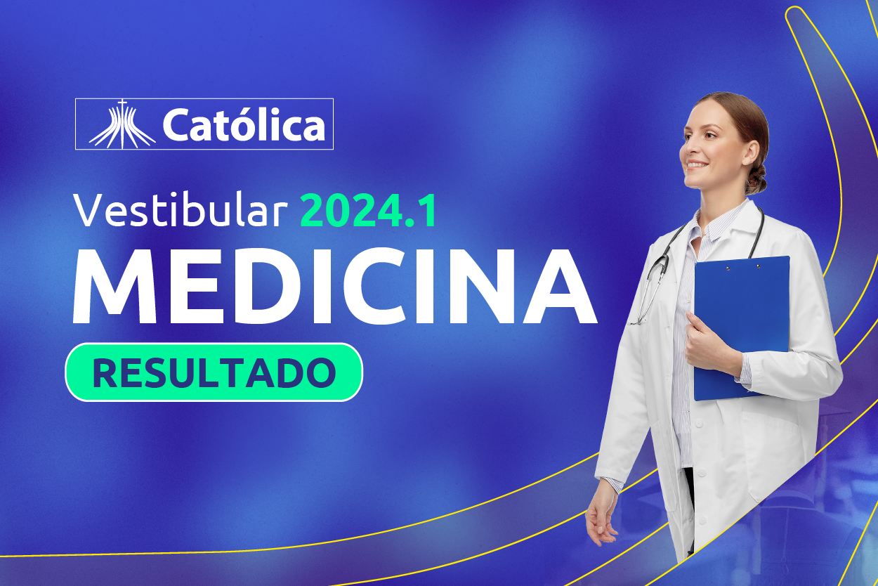 UCB Divulga O Resultado Do Vestibular De Medicina 2024 - Universidade ...